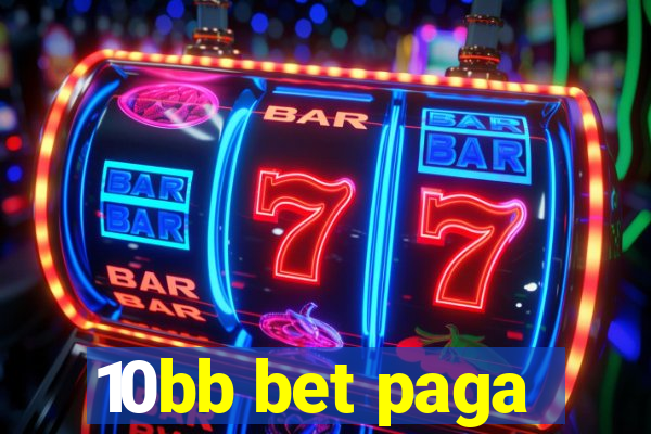 10bb bet paga